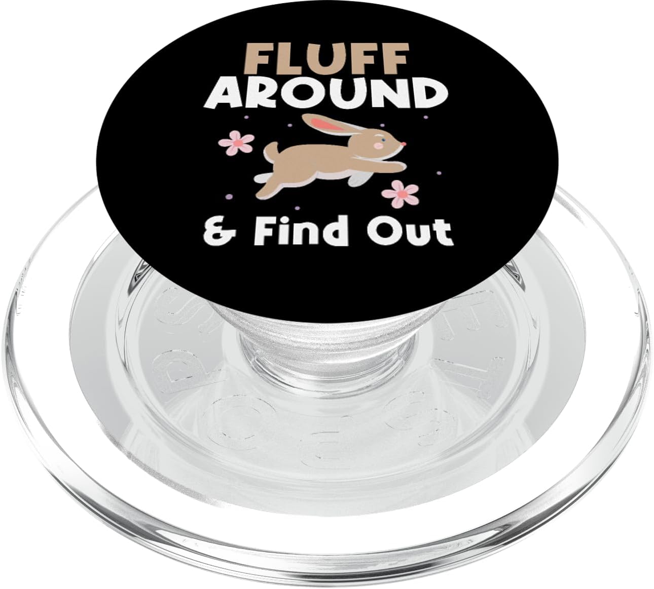 Fluff Around And Find Out Bunny Rabbit Pun PopSockets MagSafe PopGrip for iPhone
