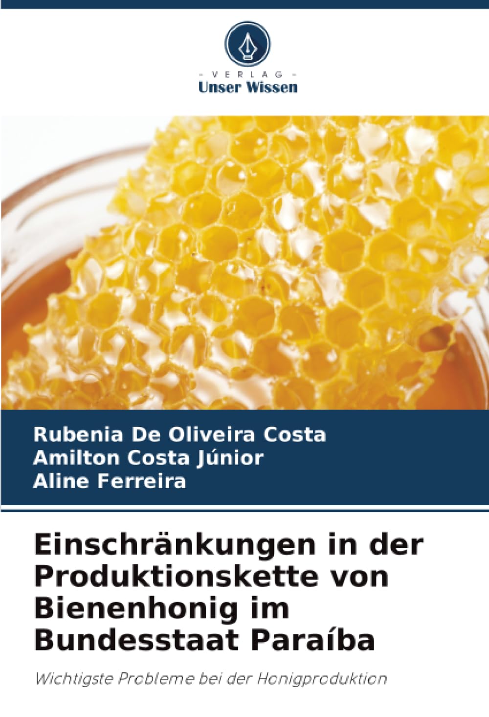 Einschränkungen in der Produktionskette von Bienenhonig im Bundesstaat Paraíba: Wichtigste Probleme bei der Honigproduktion