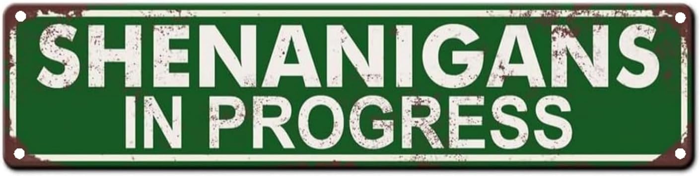 Shenanigans In Progress Bar Sign Metal Sign 4x16, Novelty Street Sign, Home Room Wall Farmhouse Decor