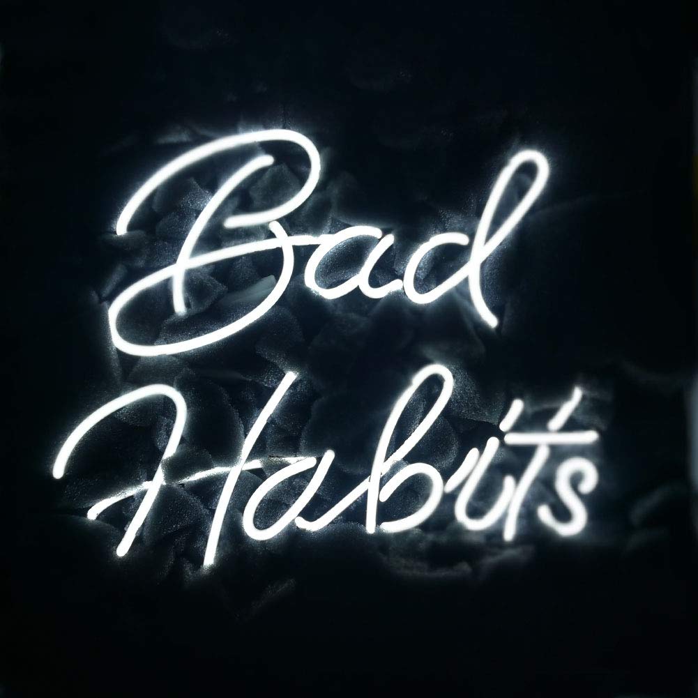 LiQi ™ Bad Habits - Cartel de neón (35,5 x 11,5 pulgadas, tamaño grande), hecho a mano para el hogar, dormitorio, pub, hotel, playa, sala de juegos recreativa