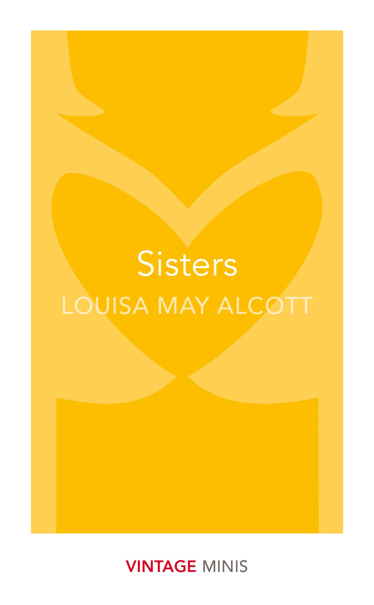 Sisters: Vintage Minis By Louisa May Alcott