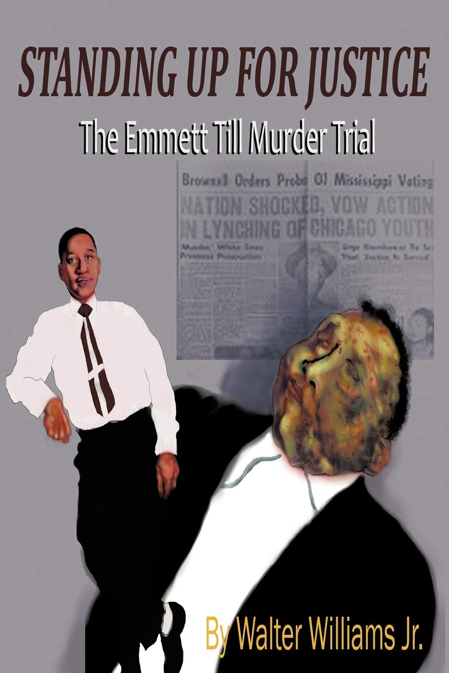 Standing Up For Justice: The Emmett Till Murder Trial