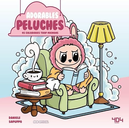 Coloriages cosy : adorables peluches Livre de coloriages adorable et relaxant Activités Loisirs créatifs Cute & cosy Art thérapie Coloriages adultes Labubu, Sonny Angel et autres peluche