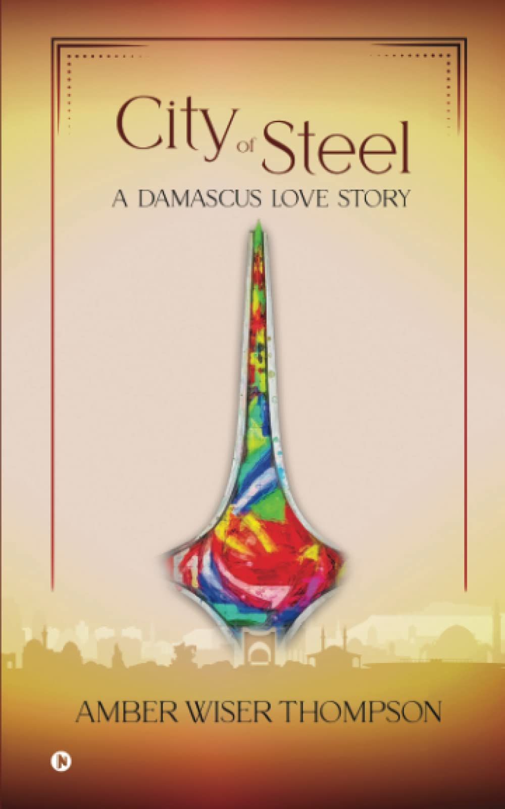 City of Steel: A Damascus Love Story