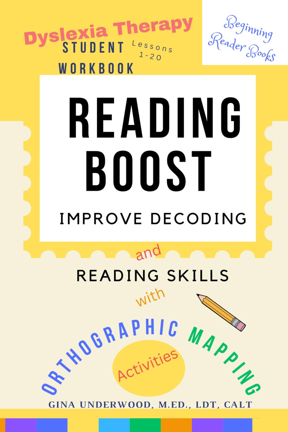 Beginning Reader Books Reading Boost Dyslexia Therapy Student Workbook Lessons 1-20: Improve Decoding and Reading Skills with Orthographic Mapping Activities