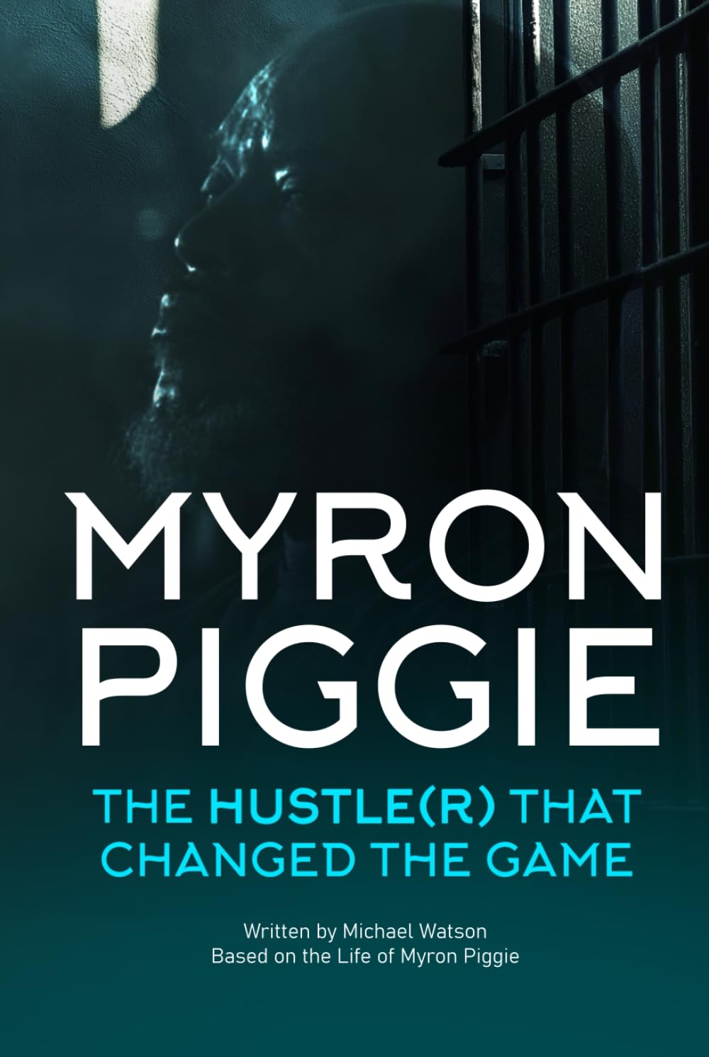 MYRON PIGGIE: THE HUSTLE(R) THAT CHANGED THE GAME      Hardcover – November 5, 2025