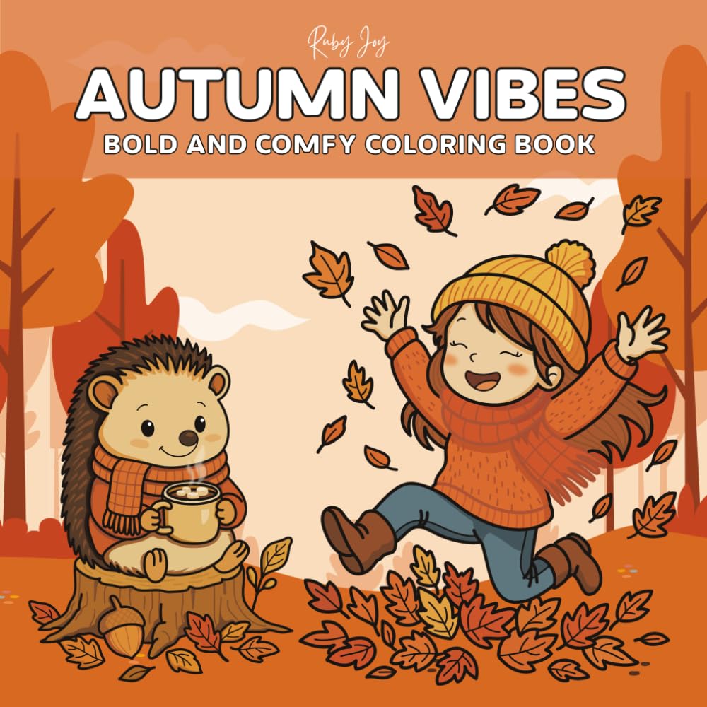 Autumn Vibes: Bold and Comfy Coloring Book