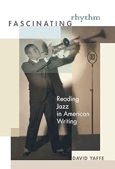 Fascinating Rhythm: Reading Jazz in American Writing-Wow! eBook