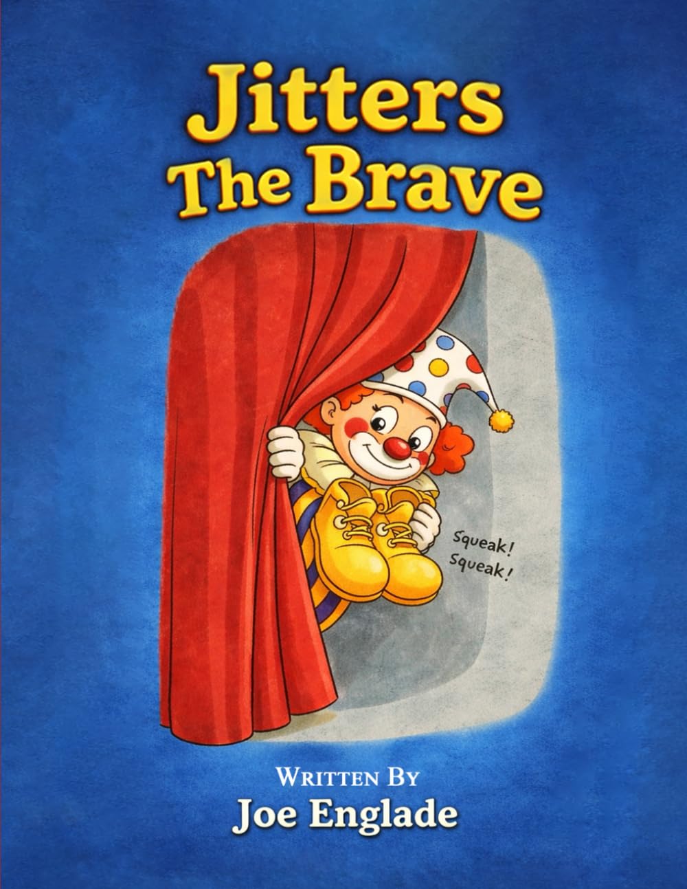 Jitters The Brave: A Heartwarming Story of Courage Under the Big Top