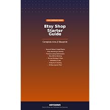 Etsy Shop Starter Guide 2026 The Complete A-to-Z Blueprint for Starting and Growing Your Profitable Etsy Business