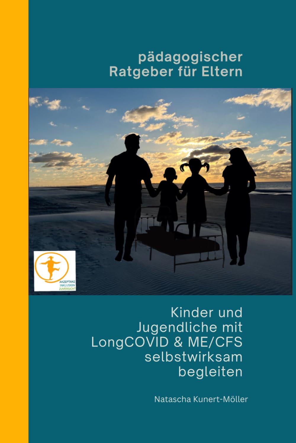 Pädagogischer Ratgeber für Eltern: Kinder & Jugendliche mit LongCOVID & ME/CFS selbstwirksam begleiten