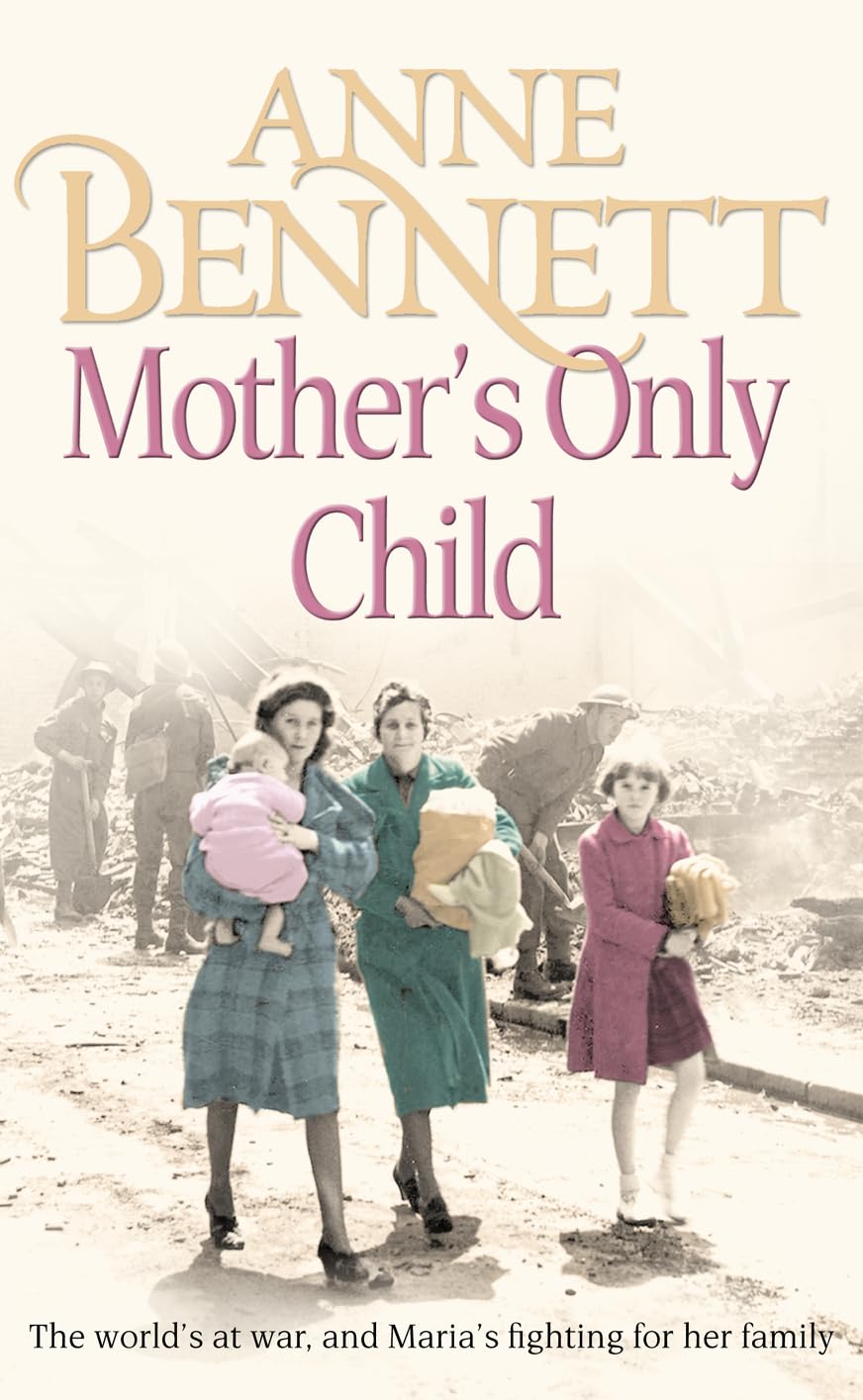 Anne Bennett - Mother's Only Child - Paperback Book