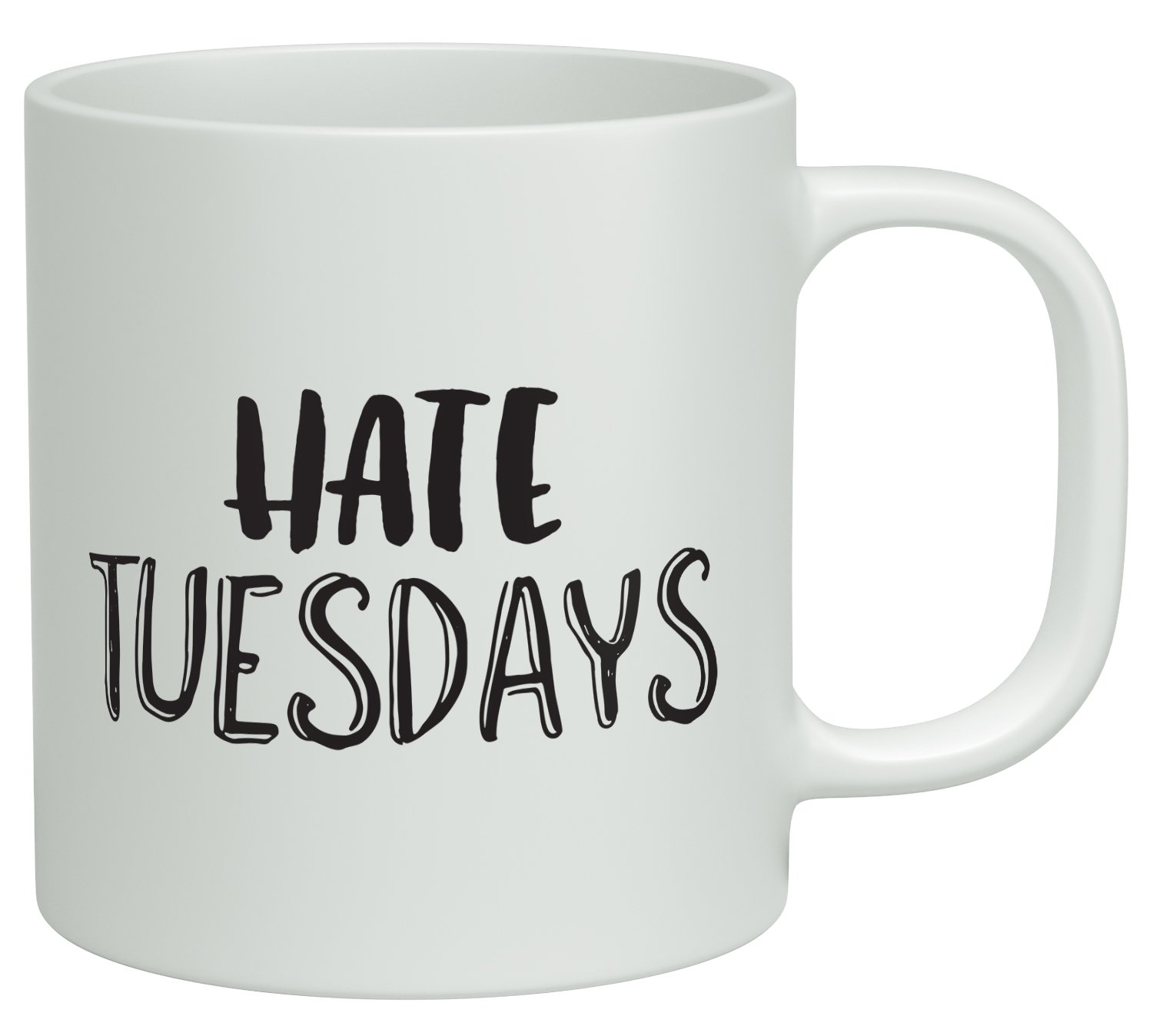 Shopagift White Hate Tuesdays 10Oz Novelty Gift Mug Cup