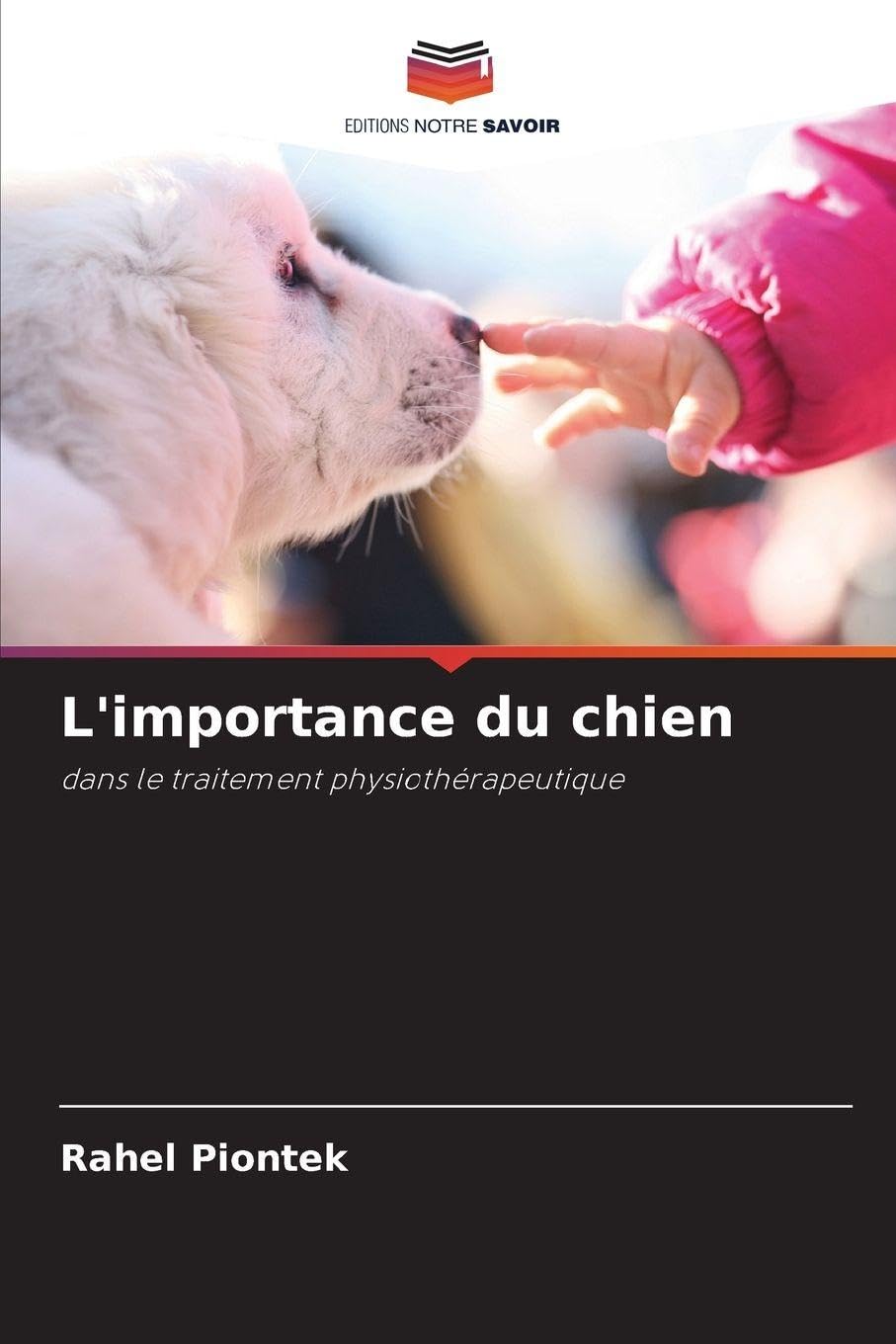 L'importance du chien: dans le traitement physiothérapeutique