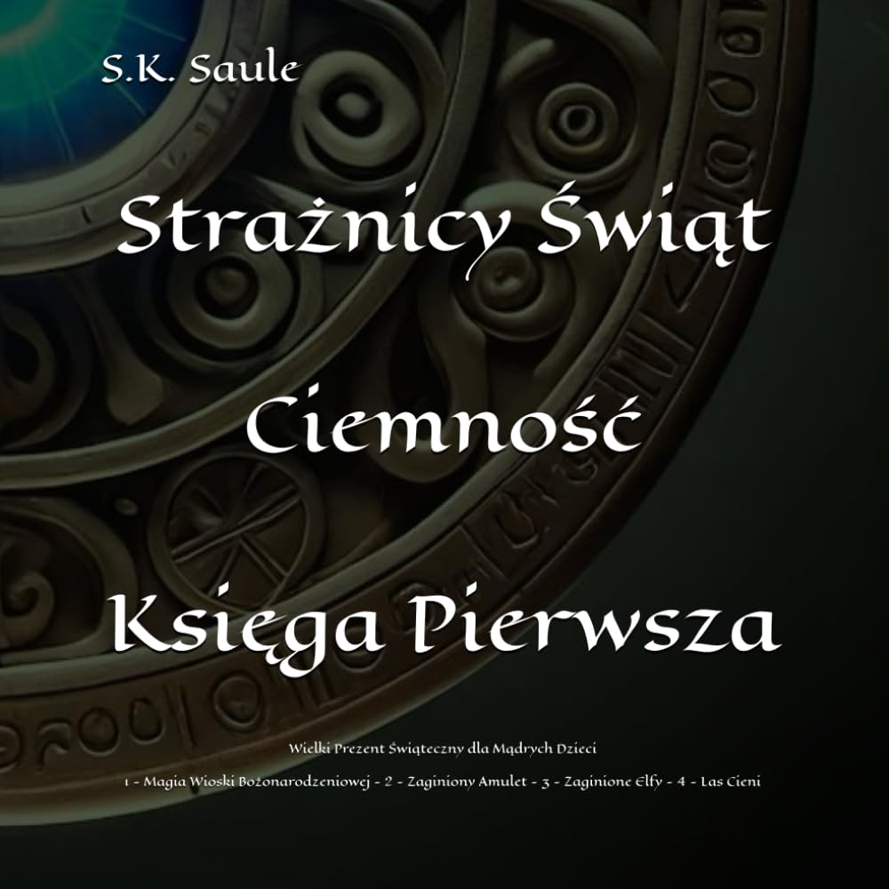 Strażnicy Świąt - Ciemność: Opowieść o Przyjaźni i Magii
