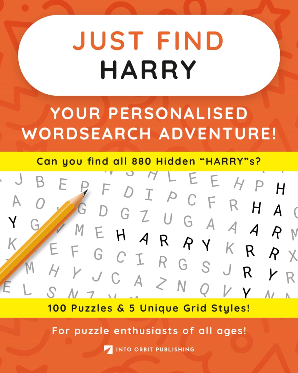 Just Find HARRY: Your Personalised Word Search Adventure: For puzzle enthusiasts of all ages! (Just Find Puzzle Series)