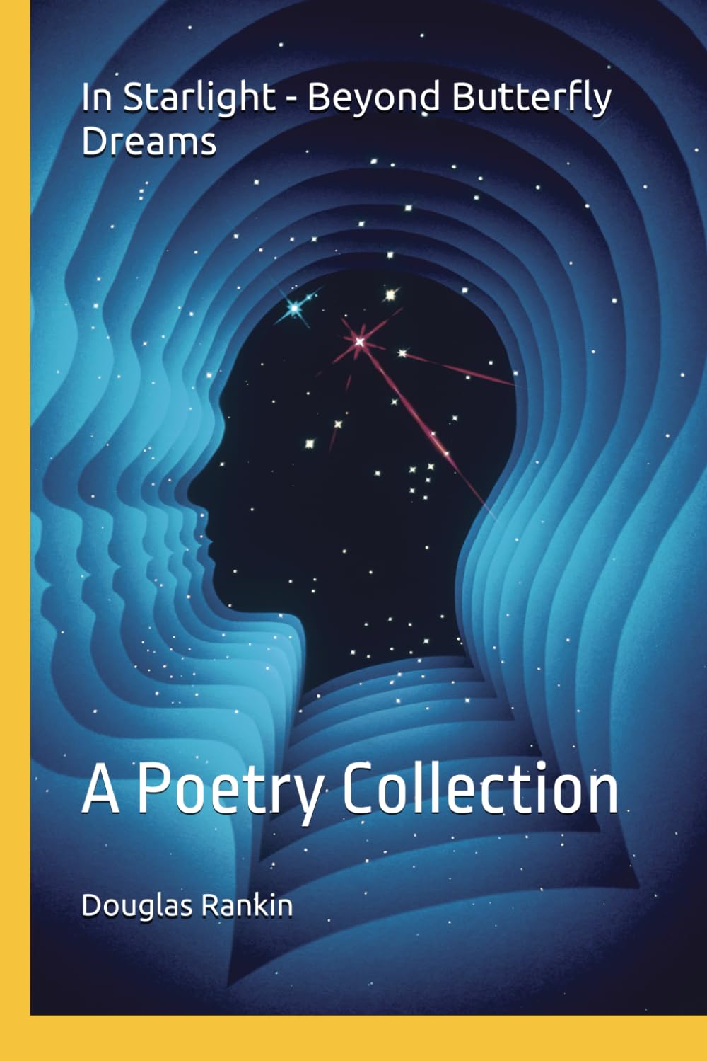 In Starlight - Beyond Butterfly Dreams: A Poetry Collection