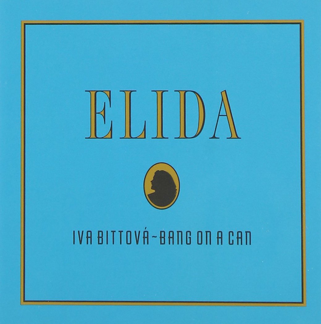 Elida [Audio CD] Iva Bittová, voice & violin and Bang On A Can All-Stars