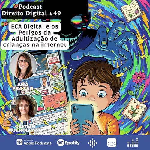 EP#49: ECA Digital e os Perigos da Adultização de crianças na internet Podcast Por capa