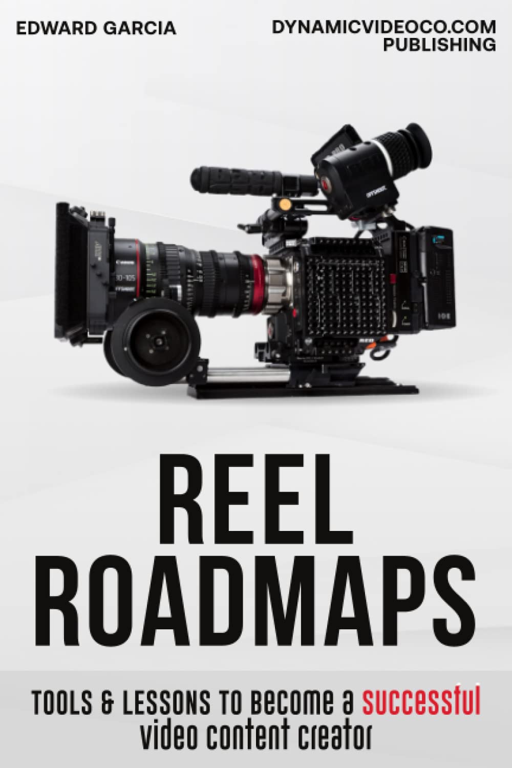 Reel Roadmaps: Tools & Lessons to Become a Successful Video Content Creator