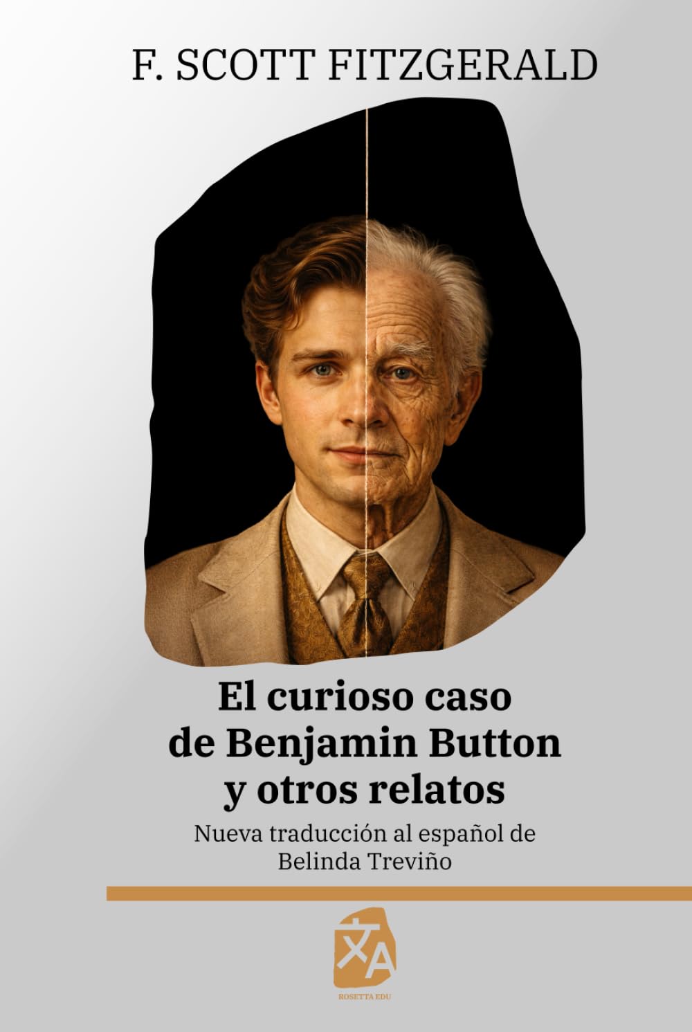 El curioso caso de Benjamin Button y otros relatos: Nueva traducción al español: 65 (Clásicos en español)