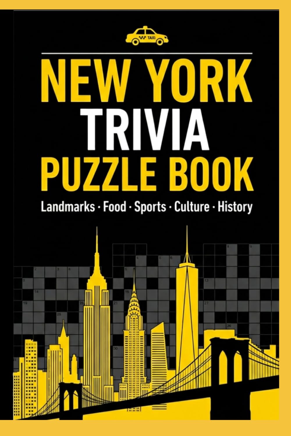 New York Trivia Puzzle Book: Crosswords & Word Searches — Landmarks, Food, Sports, Culture & History