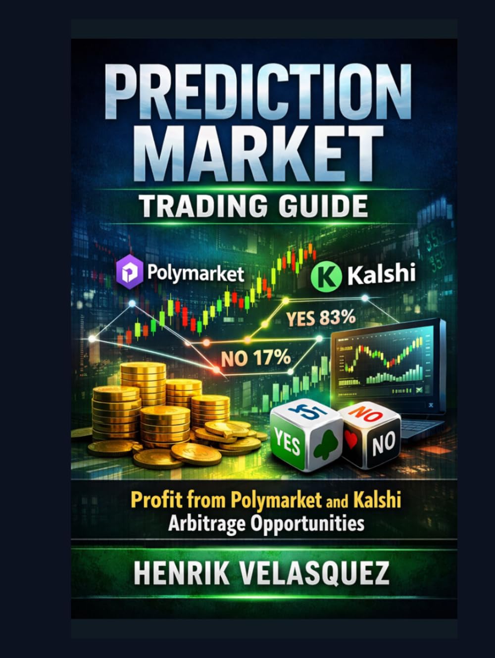 Prediction Market Trading Guide: Profit from Polymarket and Kalshi Arbitrage Opportunities
