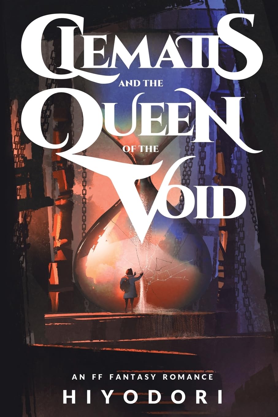 Clematis and the Queen of the Void: An FF Fantasy Romance: 3 (Clem & Wist)