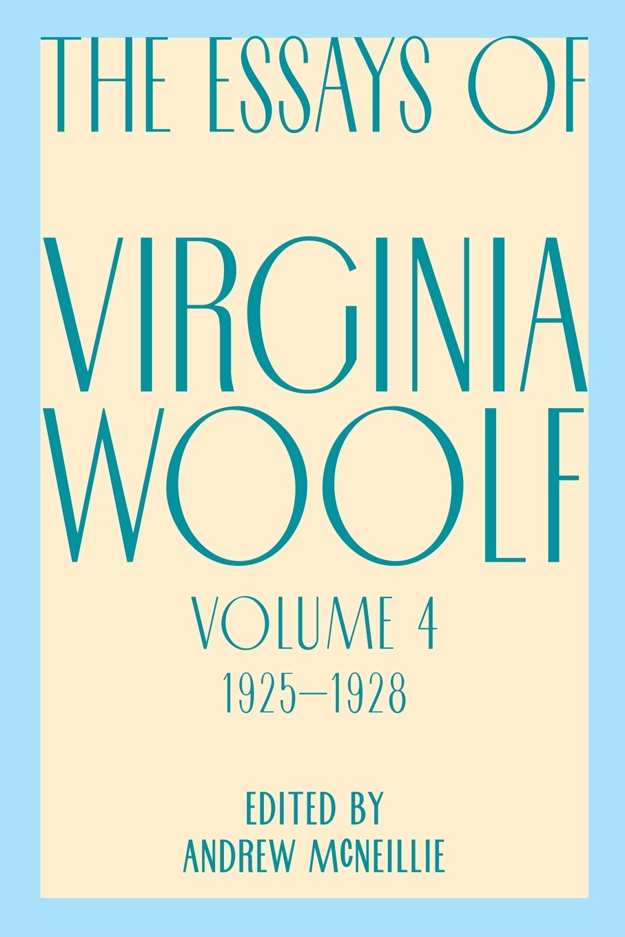 Essays Of Virginia Woolf, Vol. 4, 1925-1928