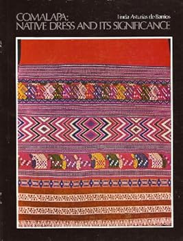 Paperback Comalapa: Native Dress and Its Significance Book