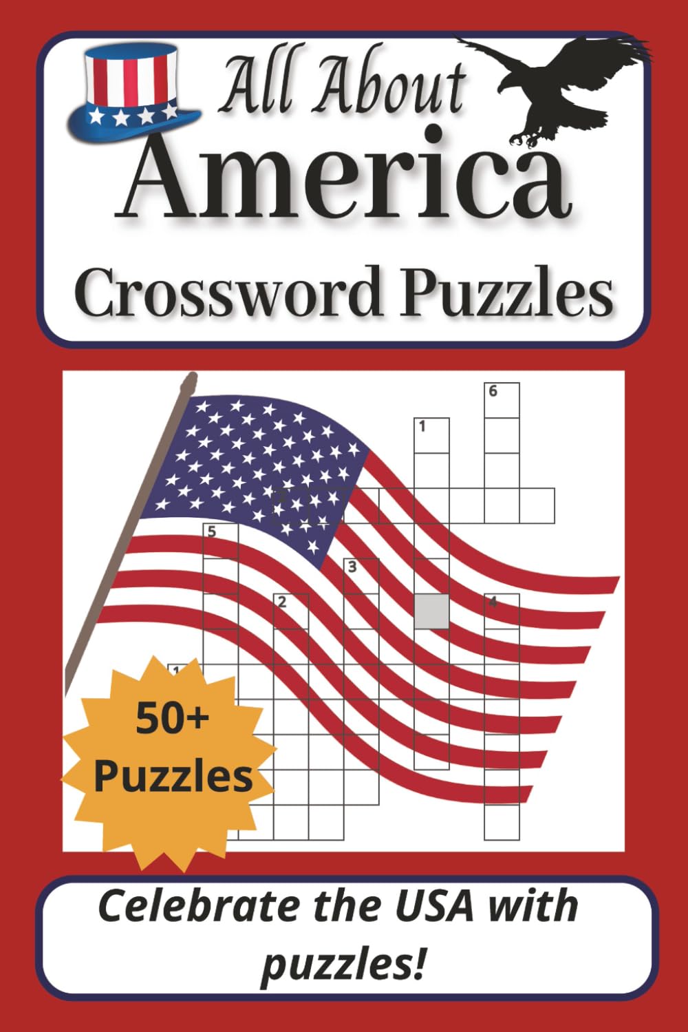 All About America Crossword Puzzle Book: 50+ Puzzles