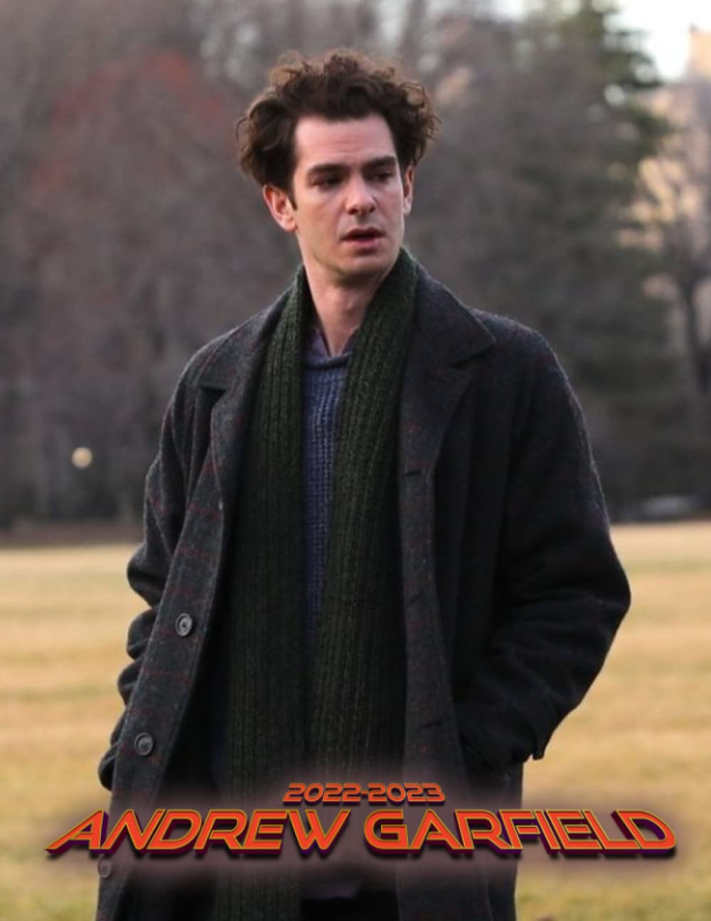 Buy Andrew Garfield 2022 Calendar Handsome British American Actor