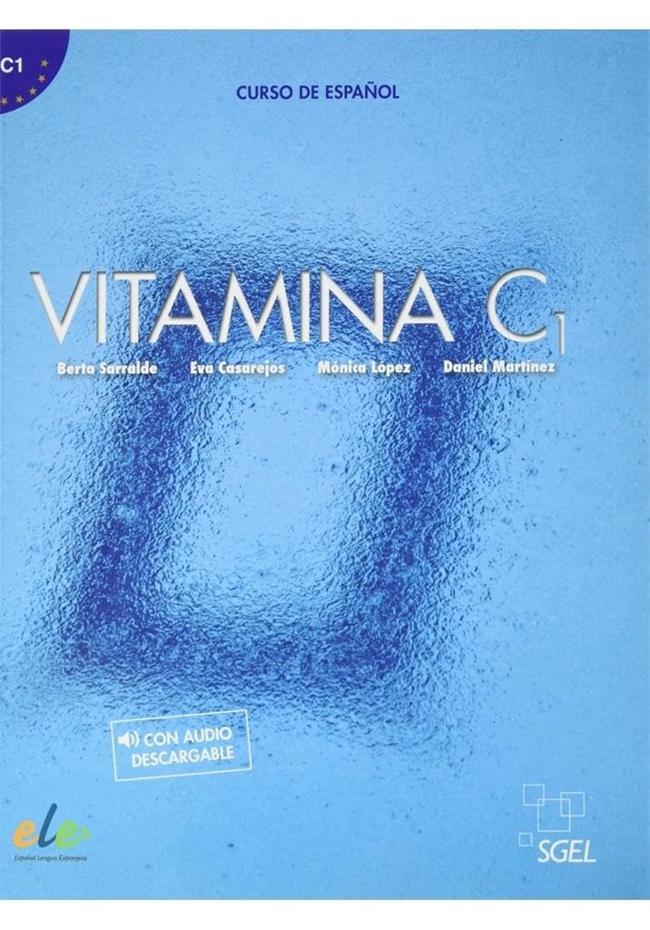 Vitamina C1 Podręcznik + wersja cyfrowa: Libro del alumno + audio descargable + licencia digital (C1) 2021 ed.