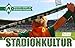 Produktbild Stadionkultur: Werder Heimspiele: Das Fotobuch aus Sicht der Fans