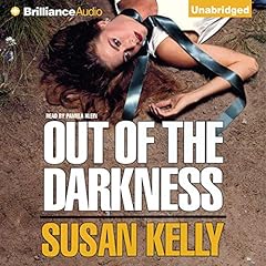 Out of the Darkness Audiobook By Susan Kelly cover art