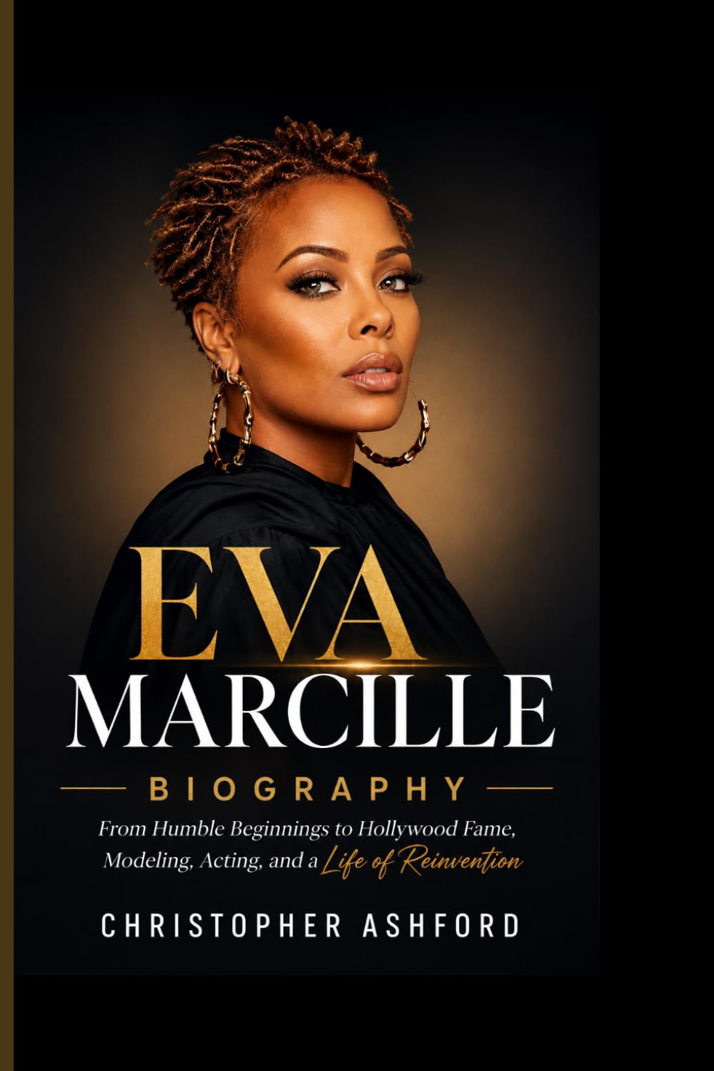EVA MARCILLE BIOGRAPHY: From Humble Beginnings to Hollywood Fame, Modeling, Acting, and a Life of Reinvention