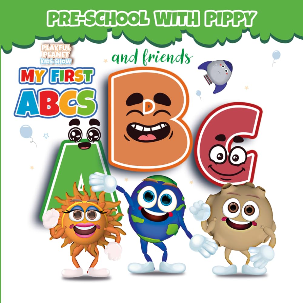 My First ABCs (Preschool with Pippy and Friends)