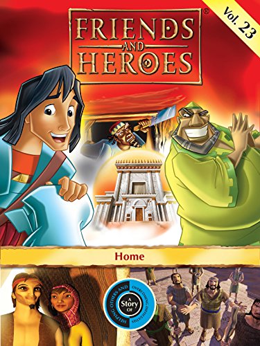 Friends and Heroes, Volume 23 - Home