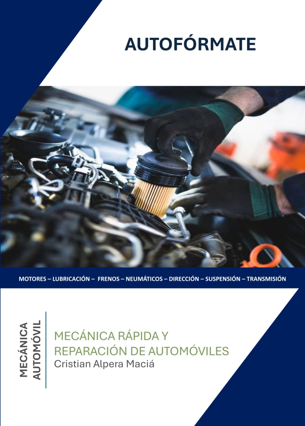 MECÁNICA RÁPIDA Y REPARACIÓN DE AUTOMÓVILES