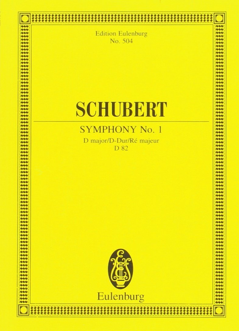 Sinfonie Nr. 1 D-Dur: D 82. Orchester. Studienpartitur. (Eulenburg Studienpartituren)