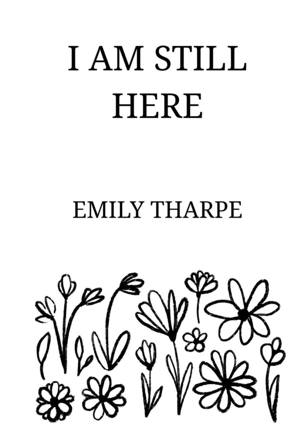 I AM STILL HERE