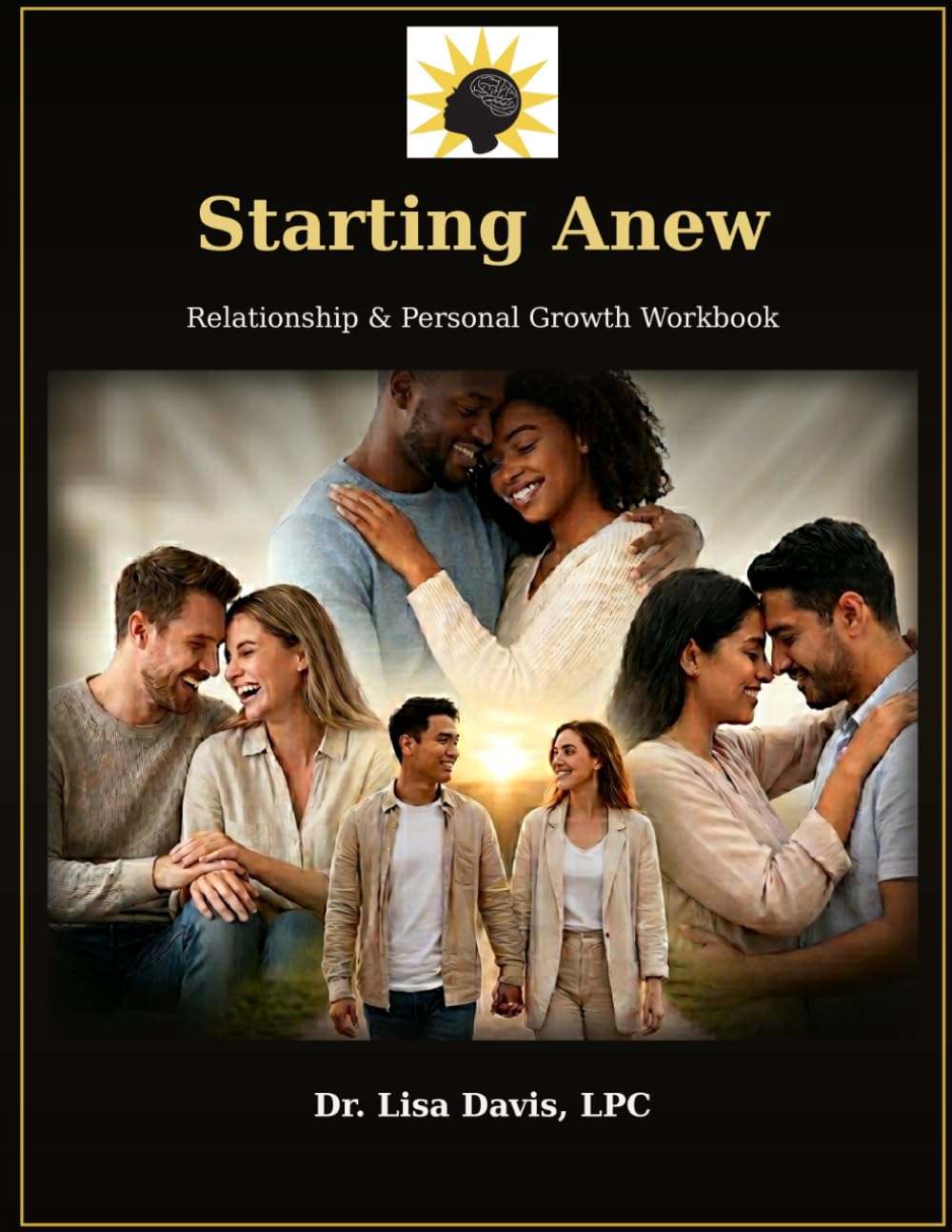 Starting Anew: Relationship & Personal Growth Workbook