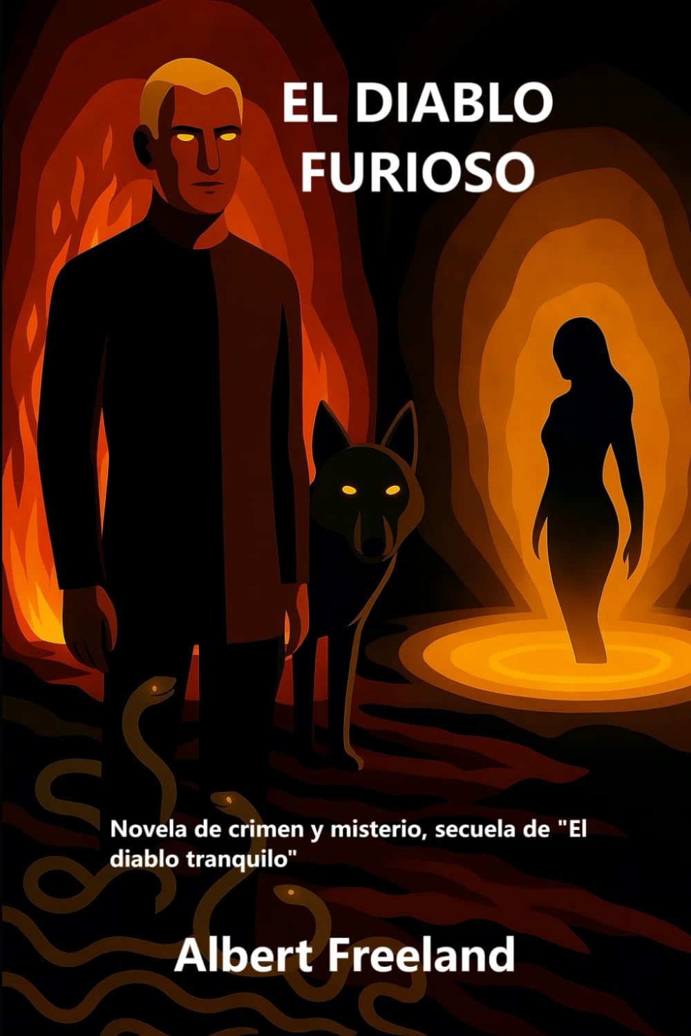EL DIABLO FURIOSO: Novela de crimen y misterio, secuela de "El diablo tranquilo": 2 (Astaroth)