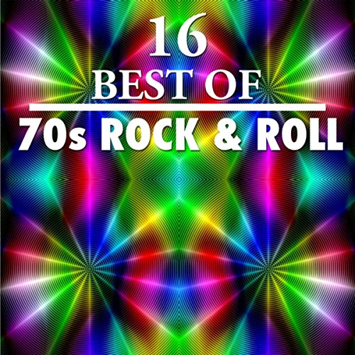 Play 16 Best of 70s Rock n&rsquo; Roll by VARIOUS ARTISTS on Amazon Music