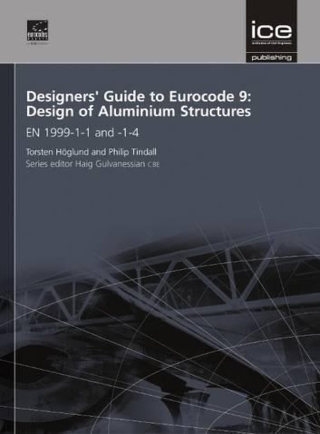 Designers' Guide to Eurocode 9: Design of Aluminium Structures: EN 1999 ...