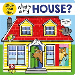 Book cover What's in My House?: A Slide-And-Find Book