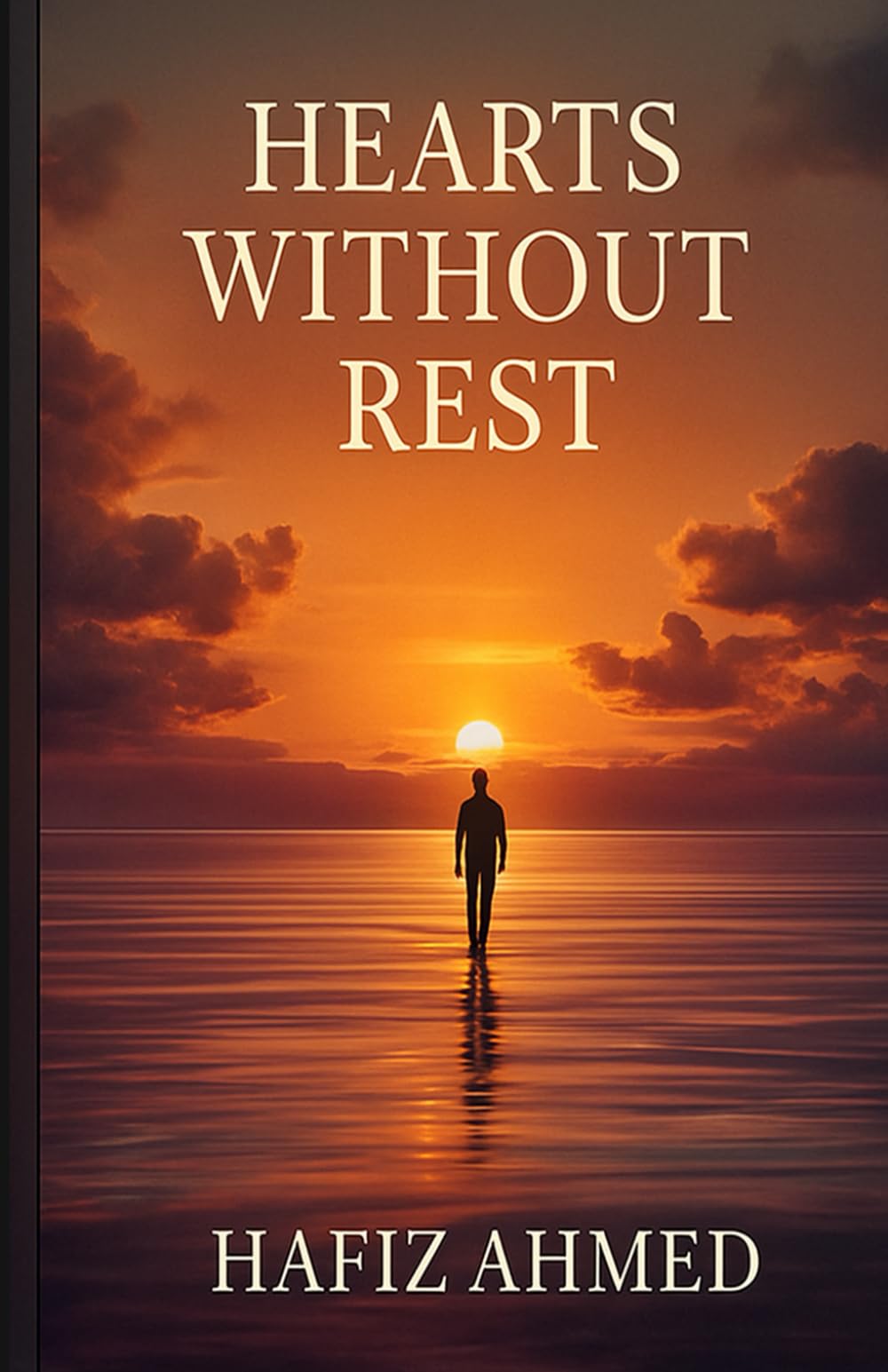 Hearts Without Rest: Why We Lost Peace and Where to Find It
