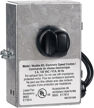 Broan 80L Broan Variable Speed Control 3.0 Amp, 120 Volts, 60 Hz may be used with select models