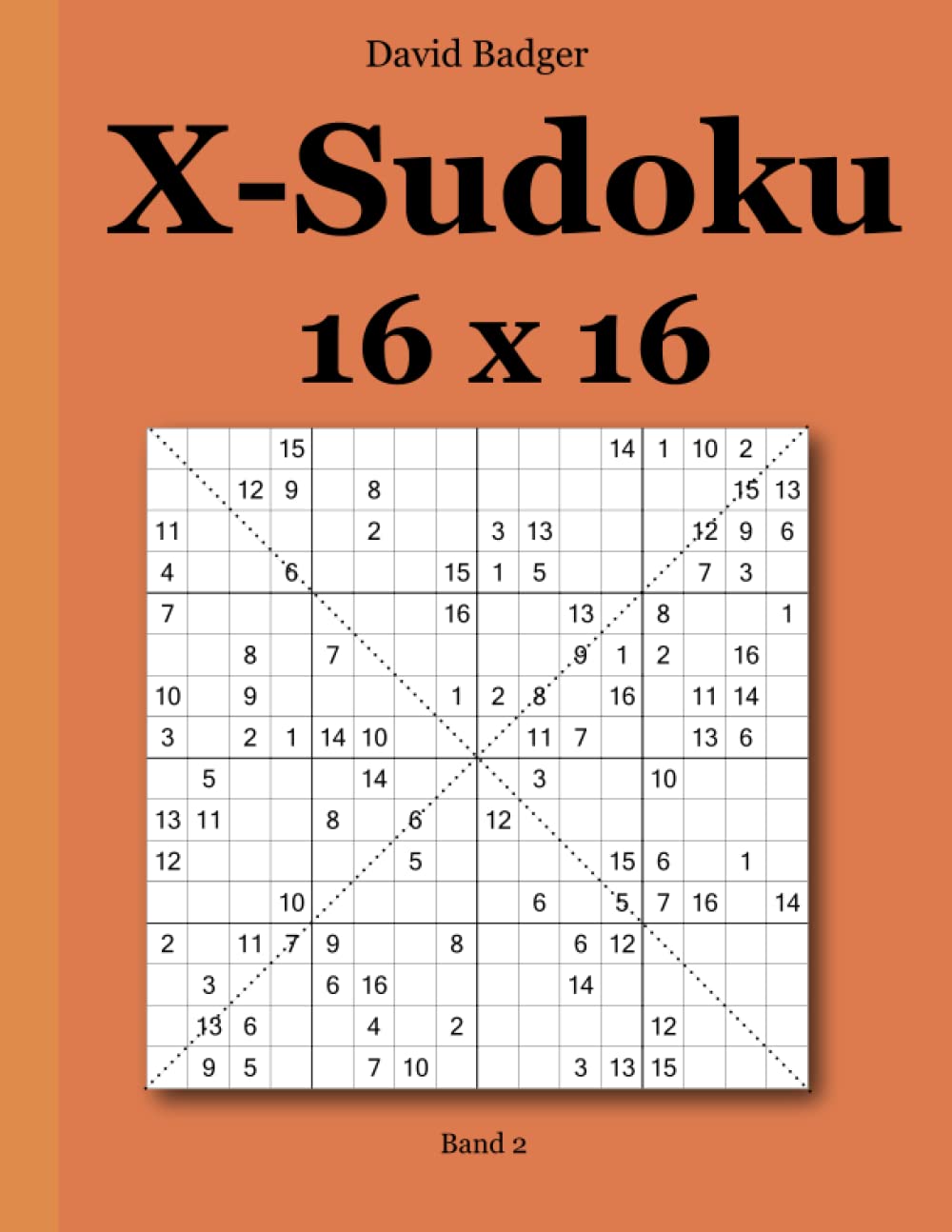 X-Sudoku 16 x 16: Band 2