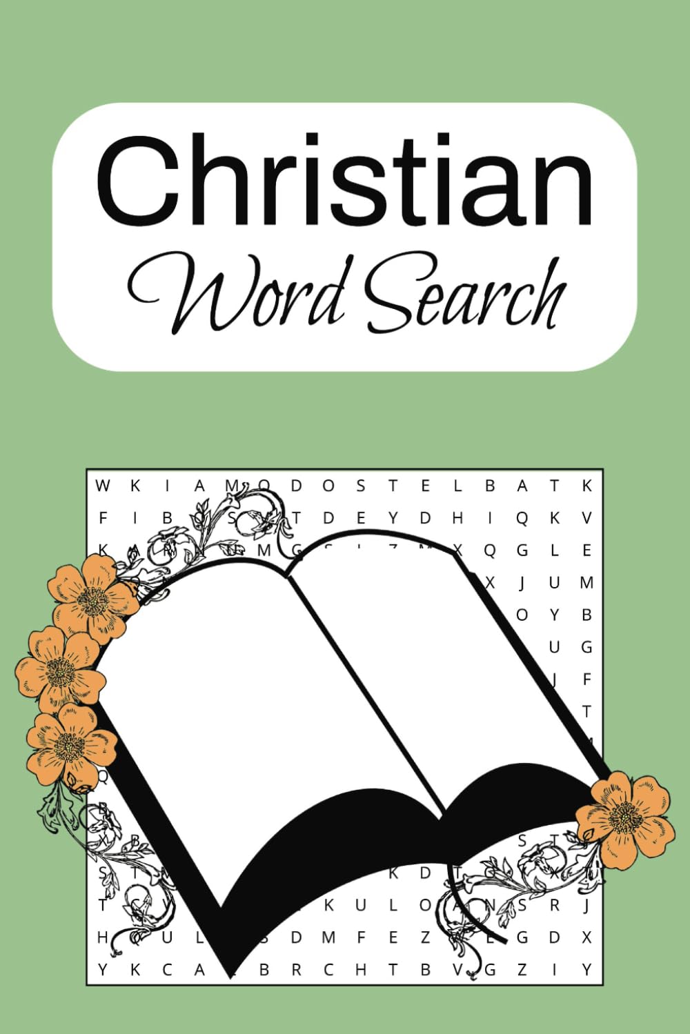 Christian Word Search Book: A Bible Word Find Puzzle for Adults, Seniors, and Teens